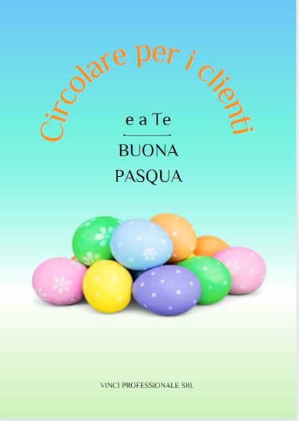 Buona Pasqua con una circolare clienti in Omaggio